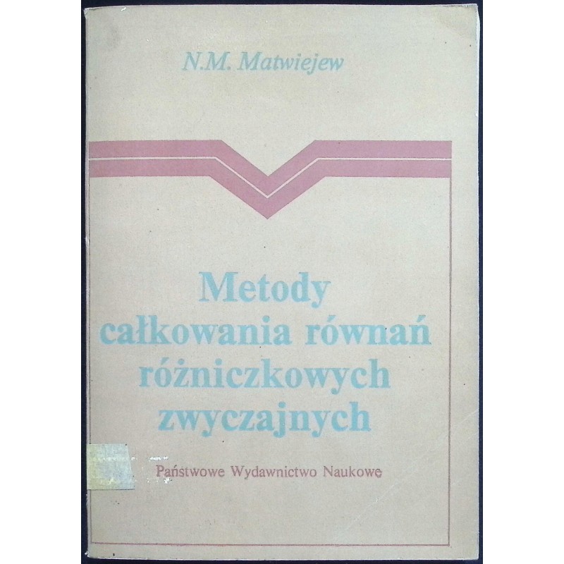 Metody całkowania równań różniczkowych zwyczajnych