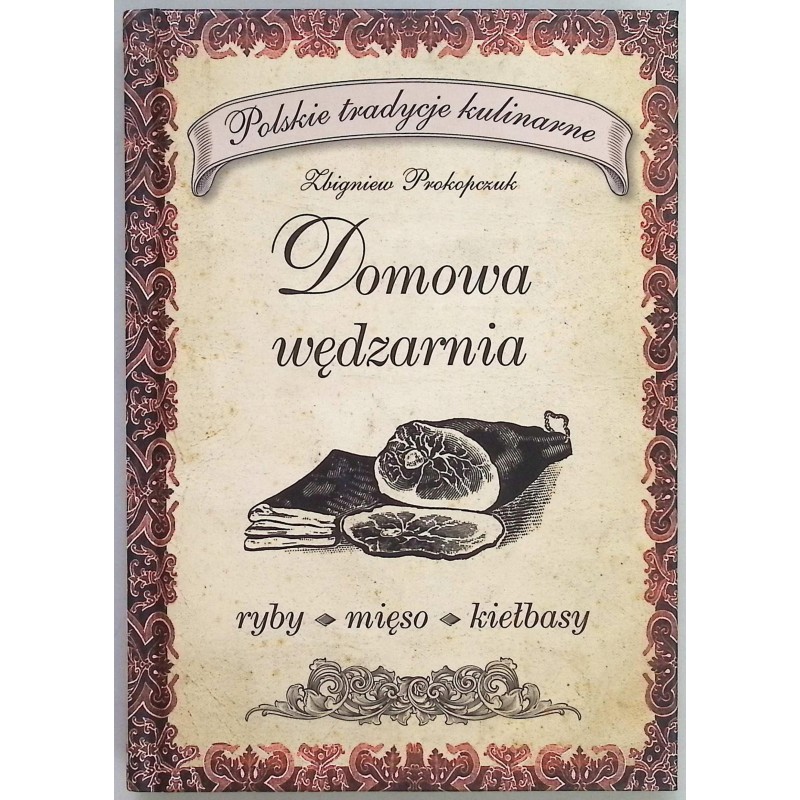 Domowa wędzarnia Zbigniew Prokopczuk