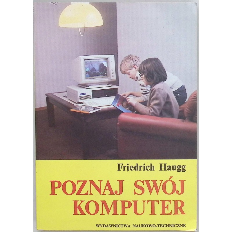 Poznaj swój komputer Friedrich Haugg
