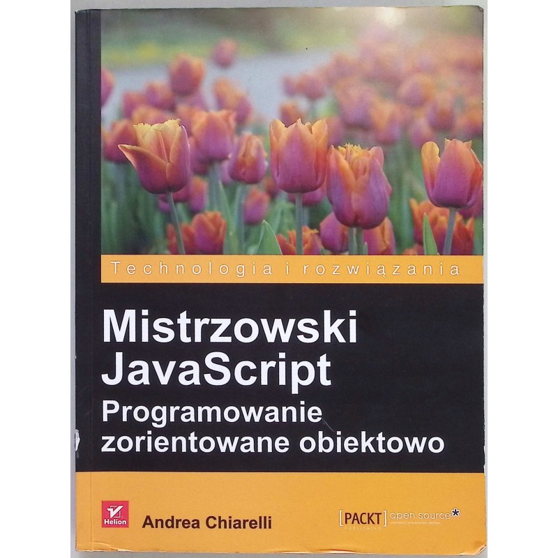 Mistrzowski JavaScript Programowanie zorientowane Andrea Chiarelli