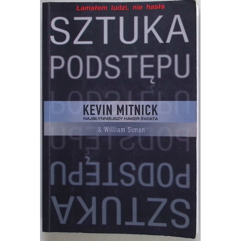 Sztuka podstępu Kevin Mitnick, Simon William