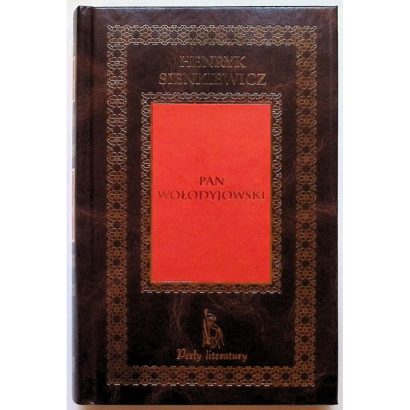 Pan Wołodyjowski Henryk Sienkiewicz