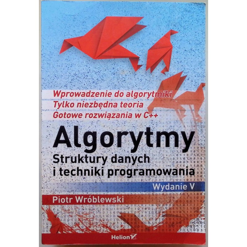 Algorytmy struktury danych i techniki programowania Piotr Wróblewski