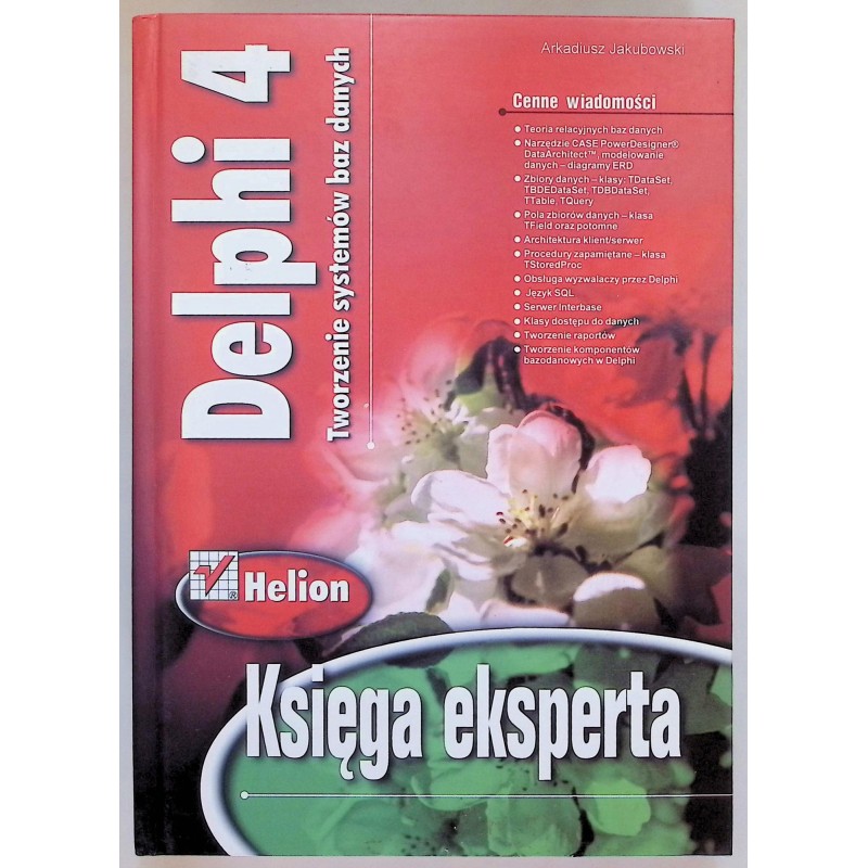 Delphi 4 Tworzenie systemów baz danych Księga eksperta