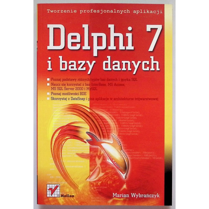 Delphi 7 i bazy danych Wybrańczyk