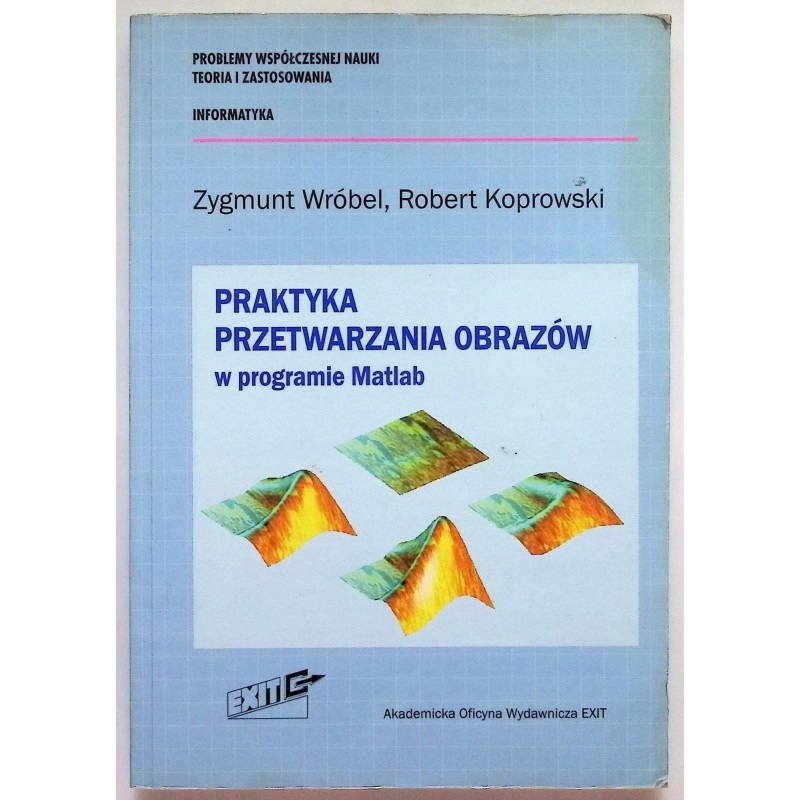 Praktyka przetwarzania obrazów Wróbel