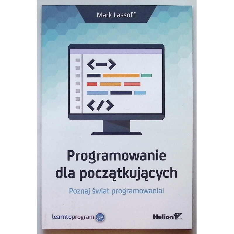 Programowanie dla początkujących Mark Lassoff