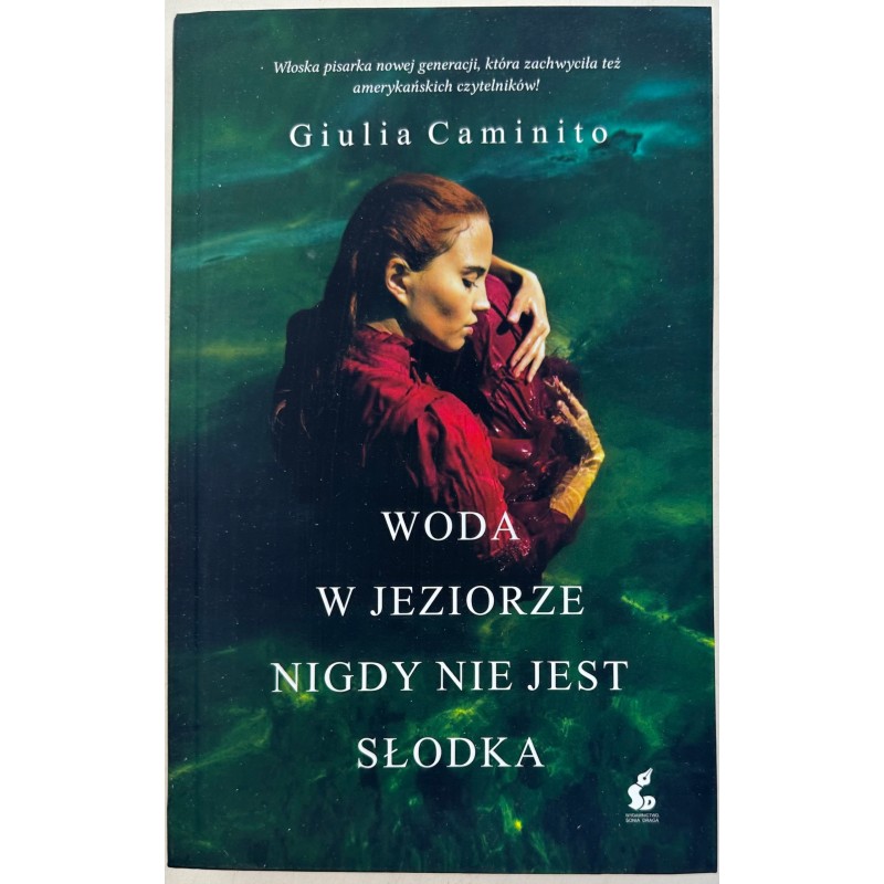 Woda w jeziorze nigdy nie jest słodka Giulia Caminito