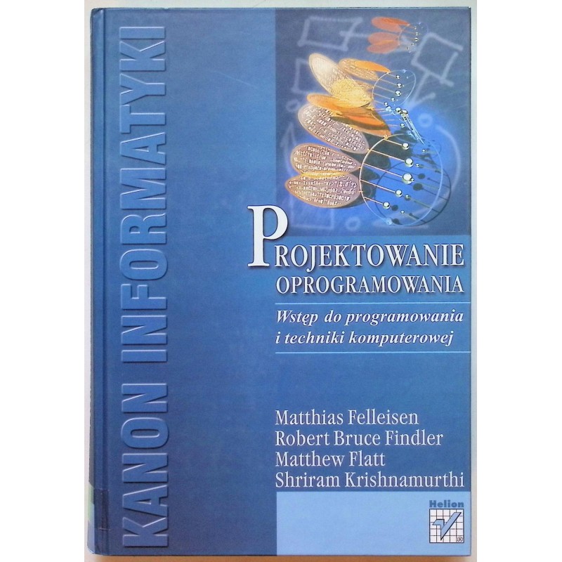 Projektowanie oprogramowania Matthias Felleisen Matthew Flatt