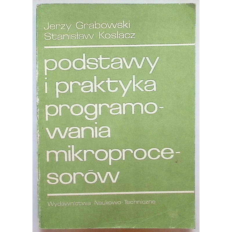 Podstawy i praktyka programowania mikroprocesorów