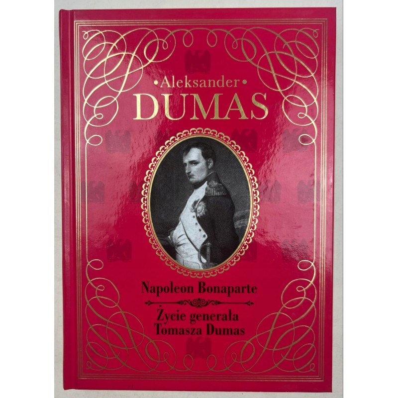 Napoleon Bonaparte, Życie generała Tomasza Dumas Aleksander Dumas
