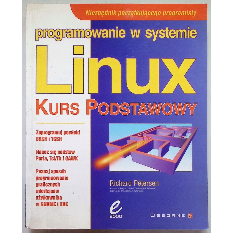 Programowanie w systemie Linux Kurs podstawowy