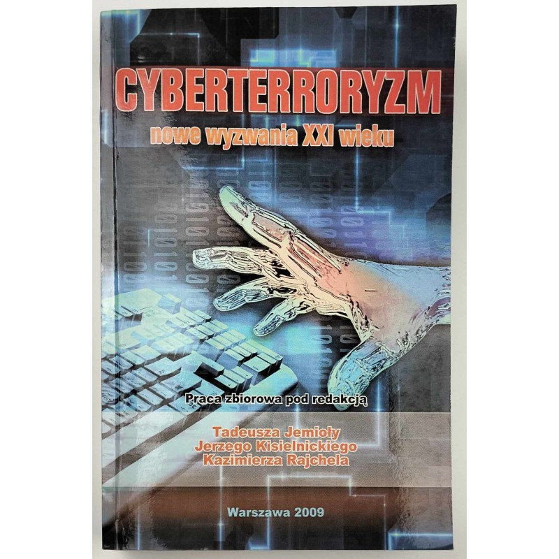 Cyberterroryzm nowe wyznania XXI