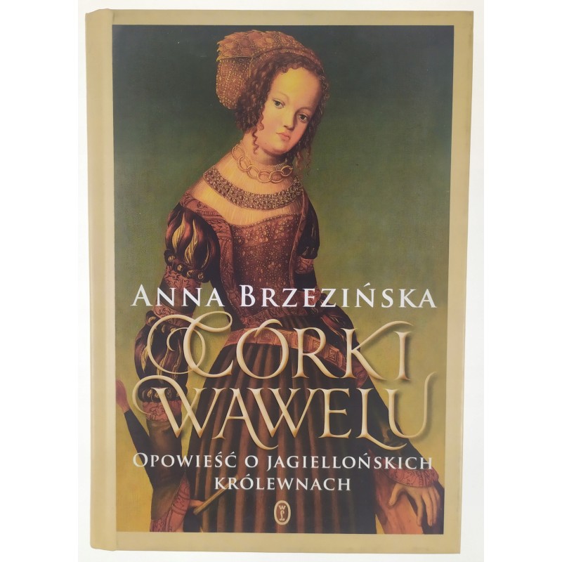 Córki Wawelu Anna Brzezińska