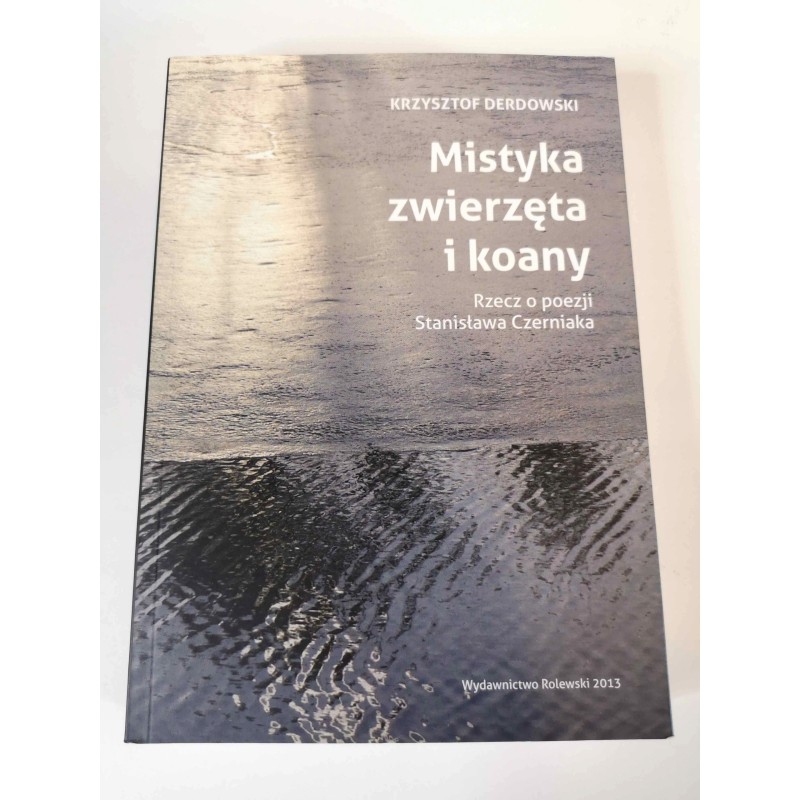 Mistyka zwierzęta i koany Krzysztof Derdowski