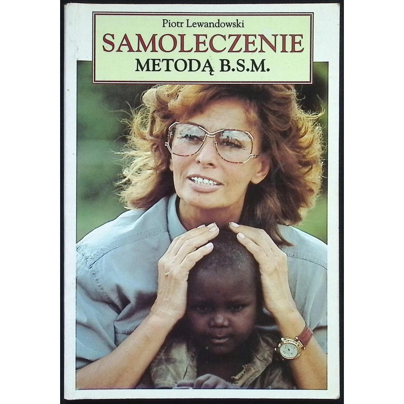 Samoleczenie Metodą B.S.M. Piotr Lewandowski