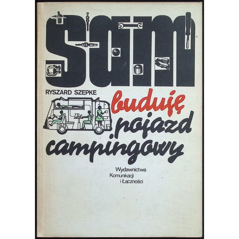 Sam buduje pojazdy campingowy