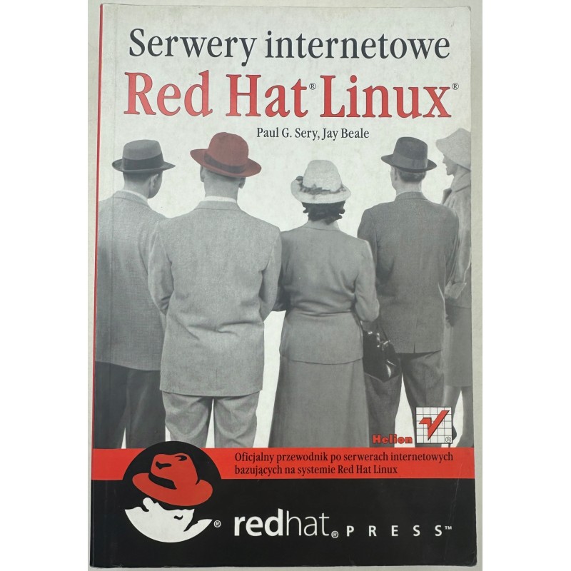 Serwery internetowe Red Hat Linux Jay Beale, Paul G. Sery
