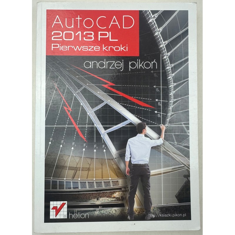 AutoCAD 2013 PL Pierwsze kroki Andrzej Pikoń