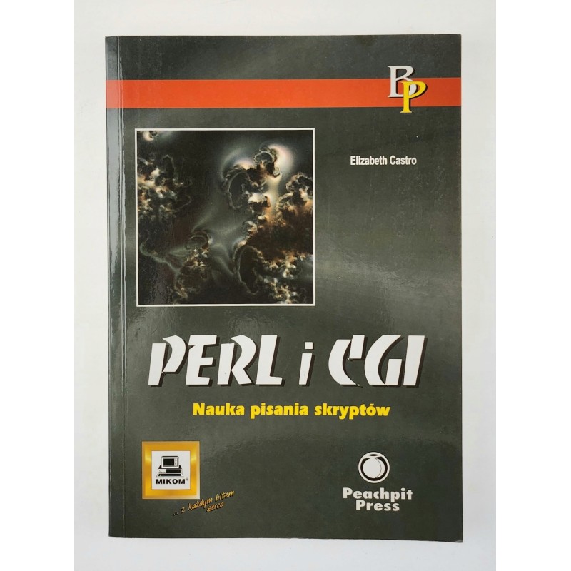 PERL i CGI. Nauka pisania skryptów - E. Castro