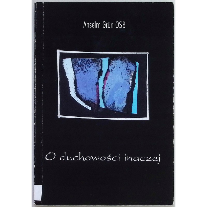 O duchowości inaczej Grun Anselm