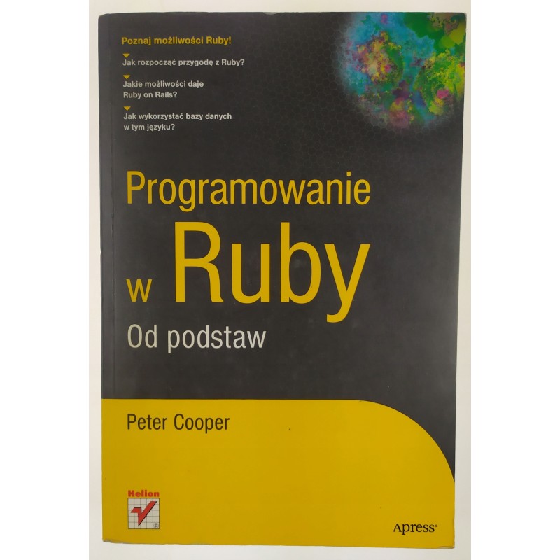 Programowanie w Ruby Od podstaw Peter Cooper
