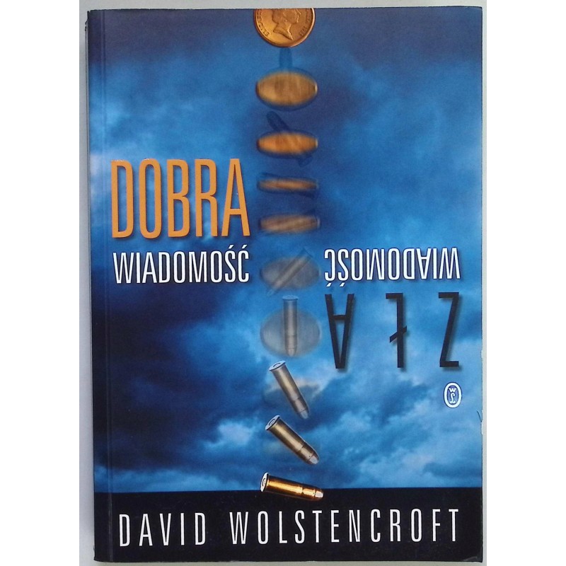 David Wolstencroft Dobra wiadomość zła wiadomość