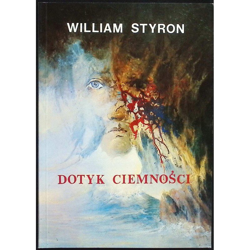 Dotyk ciemności William Styron