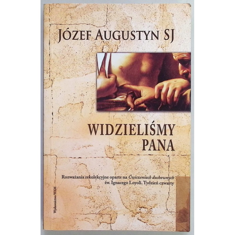 Widzieliśmy Pana Józef Augustyn
