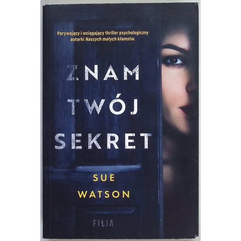 Znam twój sekret Sue Watson
