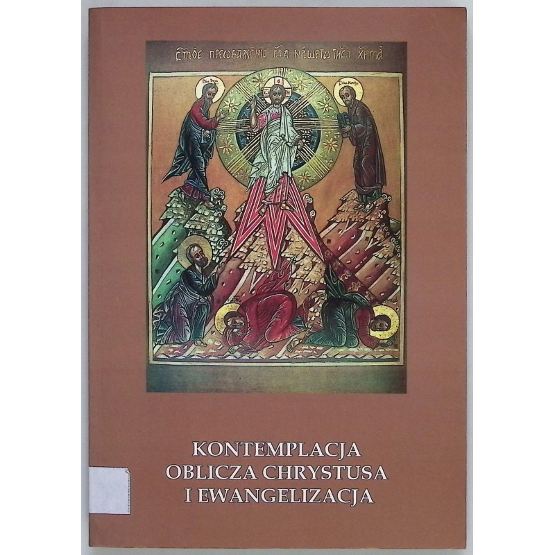 Kontemplacja oblicza Chrystusa i ewangelizacja