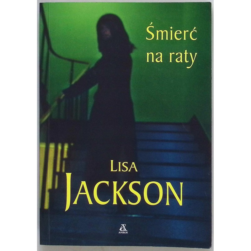 Śmierć na raty Lisa Jackson