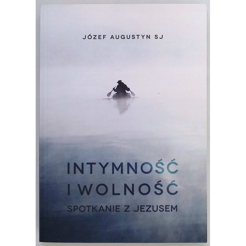 Intymność i wolność Józef Augustyn
