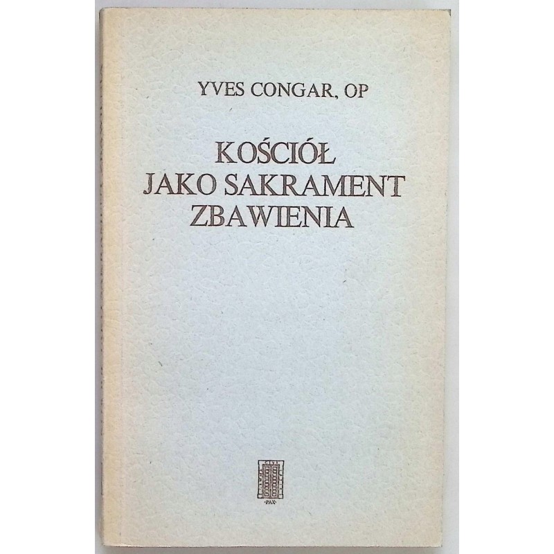 Kościół jako sakrament zbawienia Yves Congar