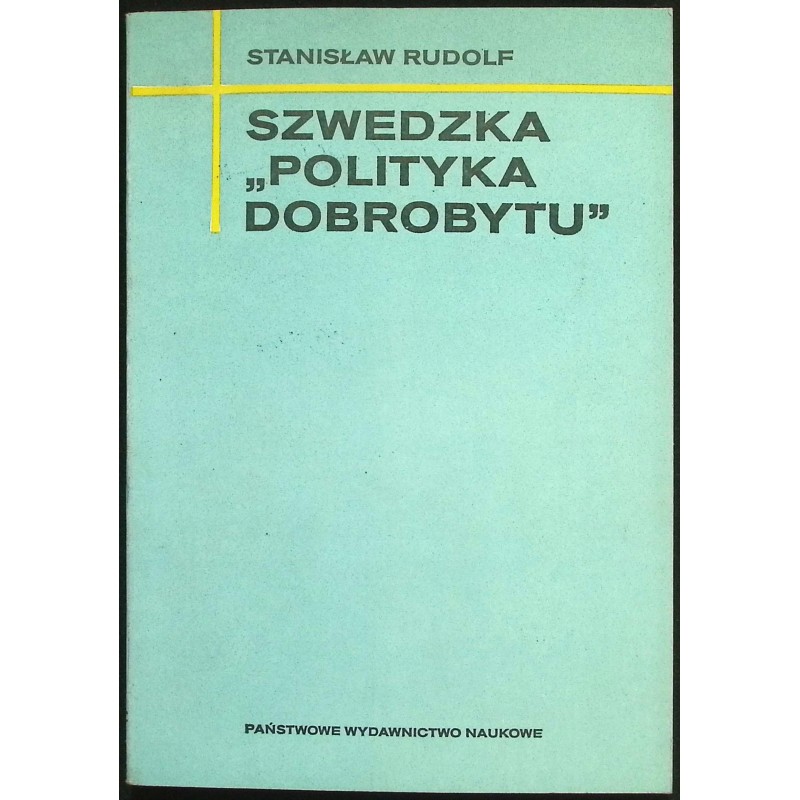 Szwedzka ,,polityka dobrobytu" St. Rudolf