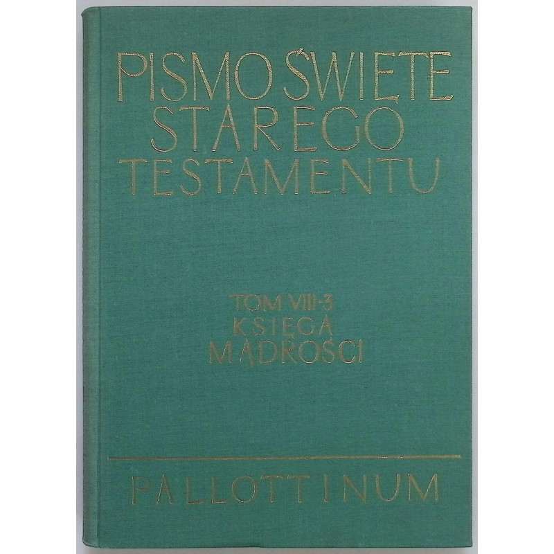 Pismo Święte Starego Testamentu Tom VIII 3 Księga mądrości