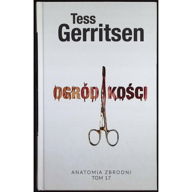 Ogród kości Tess Gerritsen