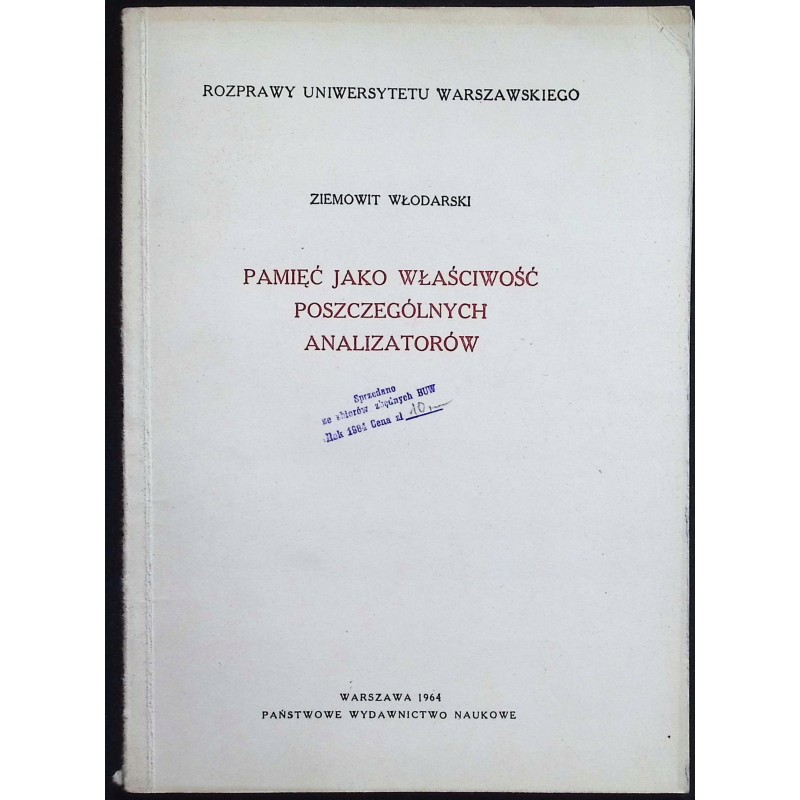 Pamięć jako własność poszczególnych analizatorów Ziemowit Włodarski
