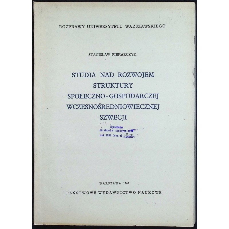 Studia nad rozwojem struktury społeczno-gospodarczej wczesnośredniowiecznej