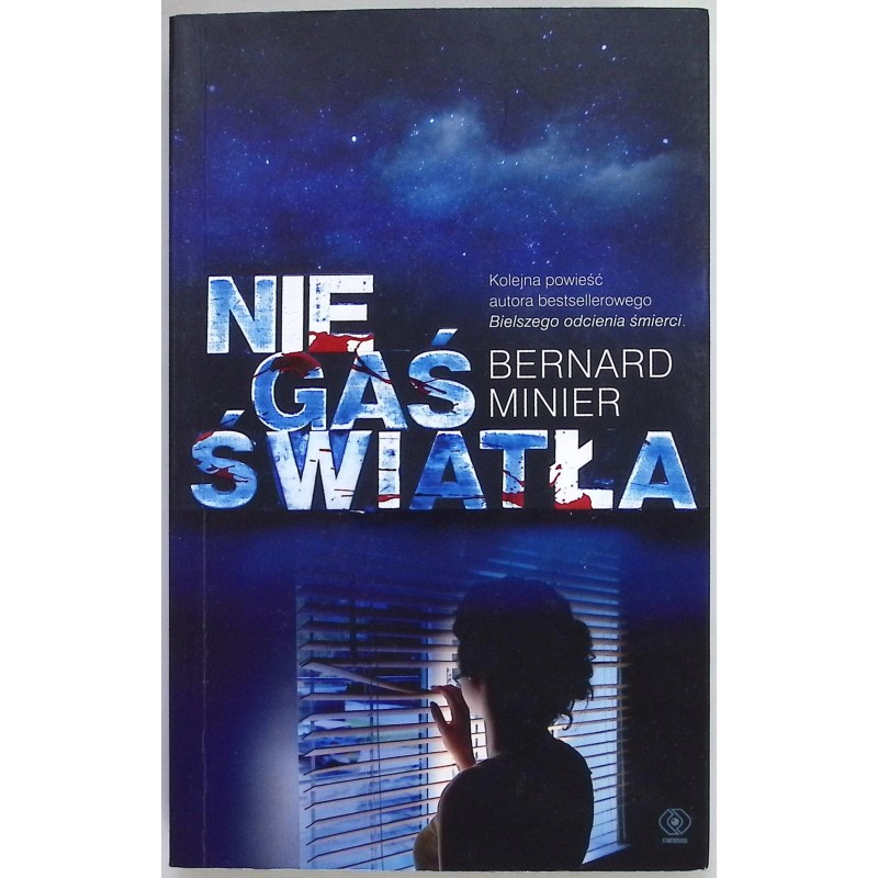 Nie gaś światła - Bernard Minier