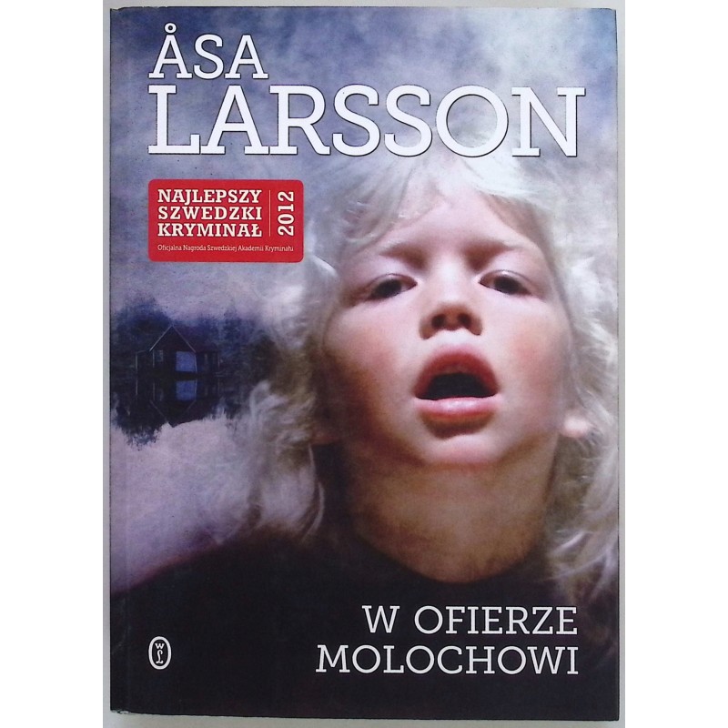 W ofierze molochowi - Larsson