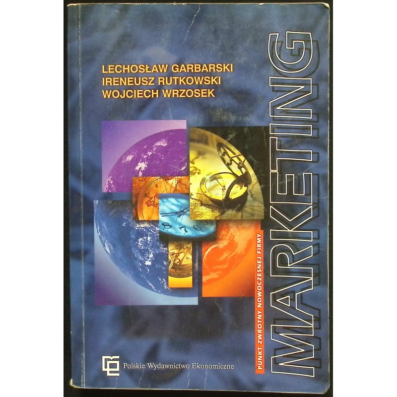 Marketing I. Rutkowski, L. Garbarski, W. Wrzosek