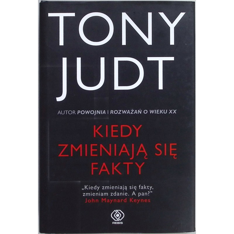 Kiedy zmieniają się fakty Tony Judt