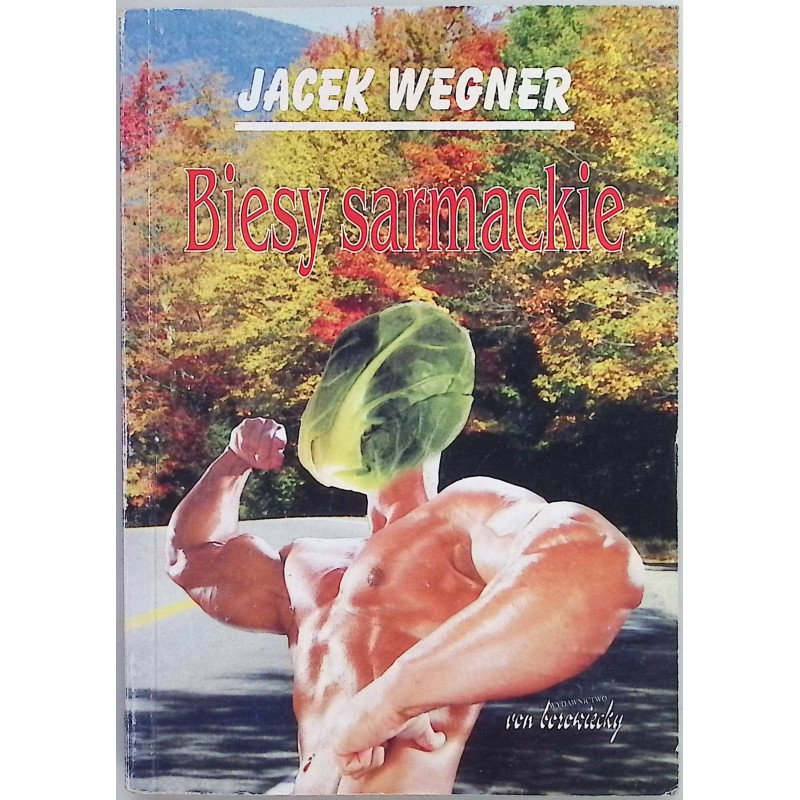Biesy sarmackie Jacek Wegner