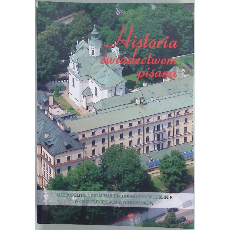 Historia świadectwem pisana