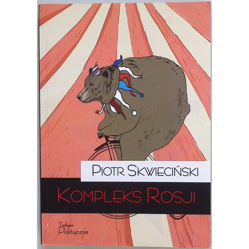 Kompleks Rosji Piotr Skwieciński