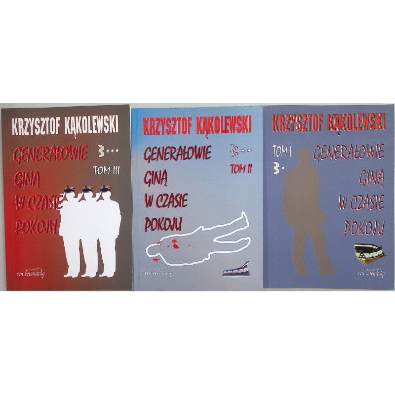 Generałowie giną w czasie pokoju tom 1-3