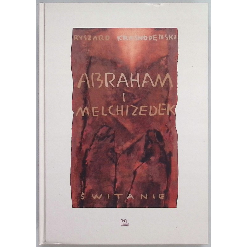 Abraham i Melchizedek Ryszard Krasnodębski