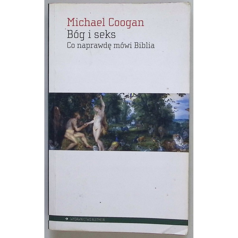 Bóg i seks Co naprawdę mówi biblia - Coogan