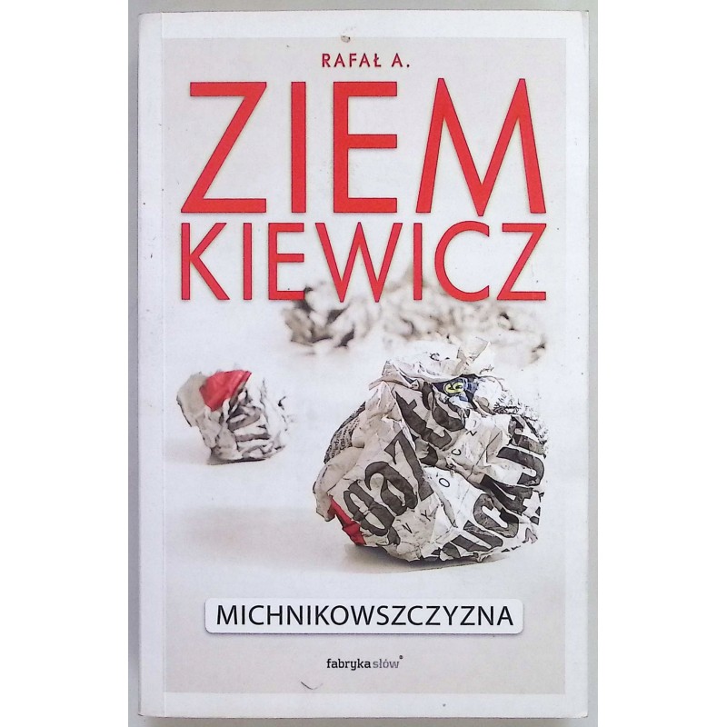 Michnikowszczyzna Rafał Ziemkiewicz
